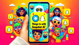 Funny Things to Do with Snapchat Ai